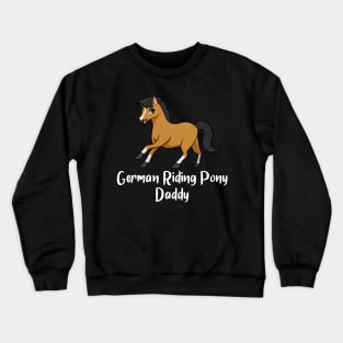 Horse Lover - German Riding Pony Daddy Crewneck Sweatshirt